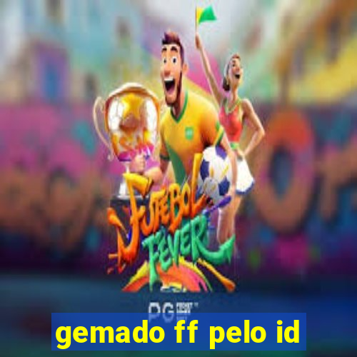 gemado ff pelo id